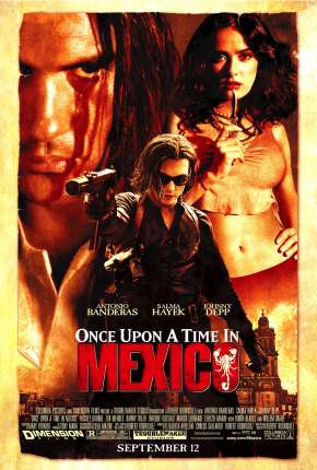 Filme Era Uma Vez no México - Once Upon a Time in Mexico Dublado / Dual Áudio