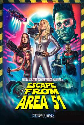 Filme Escape from Area 51 - Legendado 