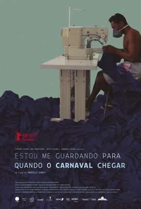 Filme Estou Me Guardando Para Quando o Carnaval Chegar - Nacional Nacional