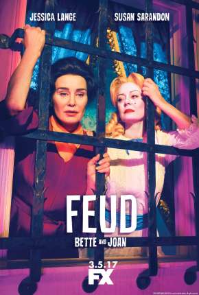 Série Feud - Bette and Joan - 1ª Temporada Dublada