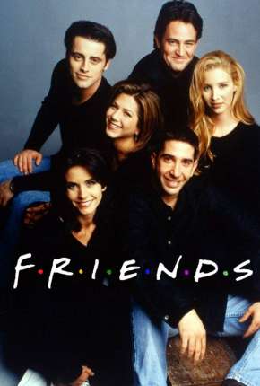 Série Friends 1ª até 10ª Temporada Dublada / Dual Áudio