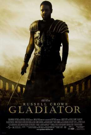 Filme Gladiador - Versão Estendida Dublado / Dual Áudio