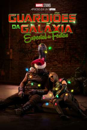 Filme Guardiões da Galáxia: Especial de Festas Dublado / Dual Áudio