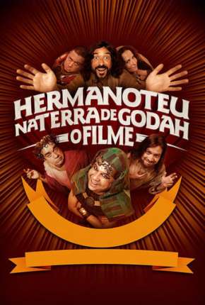 Filme Hermanoteu na Terra de Godah - O Filme Nacional