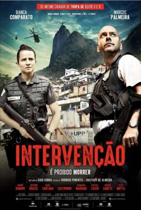 Filme Intervenção, É Proibido Morrer Nacional