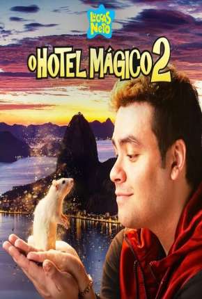 Filme Luccas Neto em - O Hotel Mágico 2 Nacional