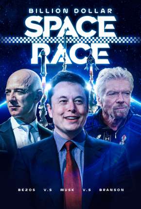 Filme Magnatas do Espaço - Musk, Bezos e Branson Dublado / Dual Áudio