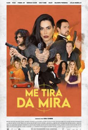 Filme Me Tira da Mira Nacional