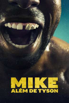 Série Mike - Além de Tyson - 1ª Temporada Dublada / Dual Áudio