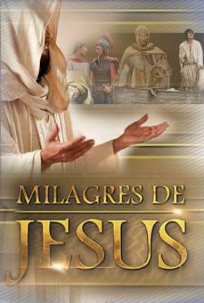 Série Milagres de Jesus Nacional