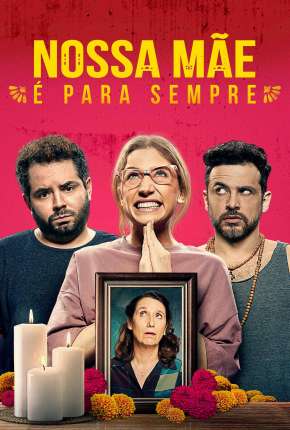 Filme Nossa Mãe é Para Sempre Dublado / Dual Áudio