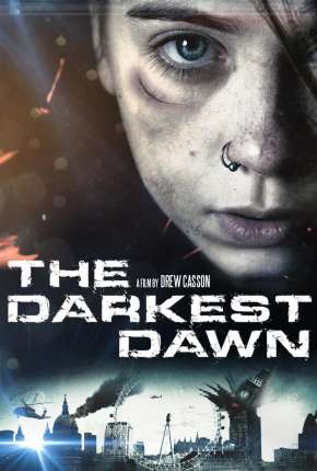 Filme O Amanhecer Mais Escuro - The Darkest Dawn Dublado / Dual Áudio