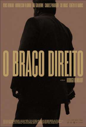 Filme O Braço Direito Nacional