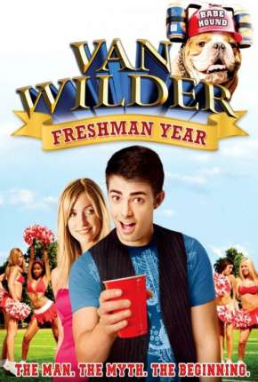 Filme O Dono da Festa 3 - Diversão Sem Limites - Van Wilder: Freshman Year Dublado / Dual Áudio