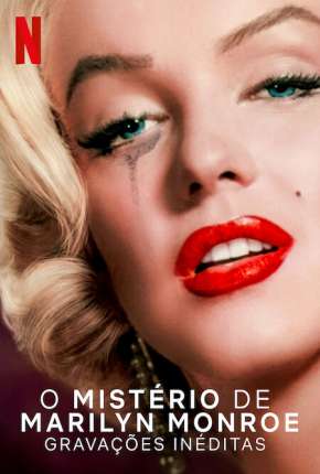 Filme O Mistério de Marilyn Monroe - Gravações Inéditas Dublado / Dual Áudio