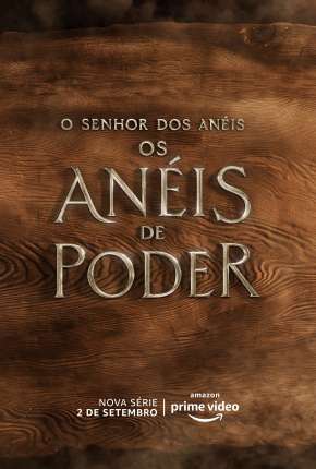 Série O Senhor dos Anéis - Os Anéis de Poder - 1ª Temporada Dublada / Dual Áudio