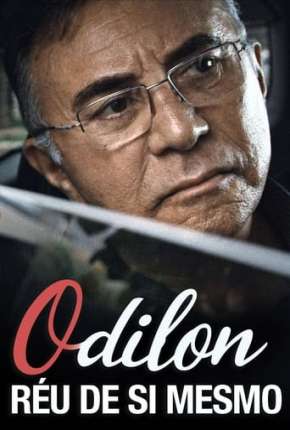 Filme Odilon, O Réu de Si Mesmo Nacional