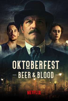 Série Oktoberfest - Sangue e Cerveja - 1ª Temporada Completa Dublada / Dual Áudio