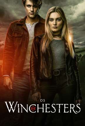 Série Os Winchesters - The Winchesters 1ª Temporada Dublada / Dual Áudio