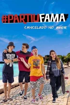 Filme PartiuFama - Cancelado no Amor Dublado