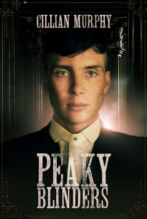 Série Peaky Blinders - Sangue, Apostas e Navalhas - 6ª Temporada Legendada 