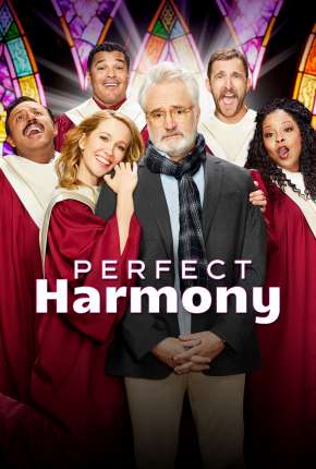 Série Perfect Harmony - 1ª Temporada Completa Dublada / Dual Áudio