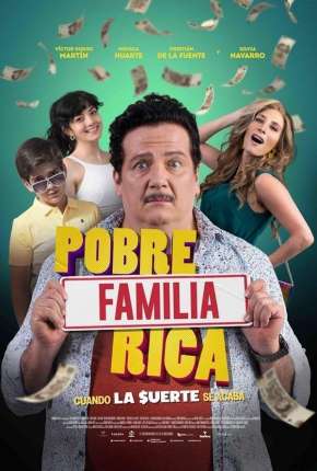 Filme Pobre Família Rica, Quando a Sorte Acaba Dublado / Dual Áudio