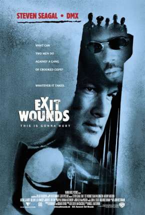 Filme Rede de Corrupção - Exit Wounds Dublado / Dual Áudio