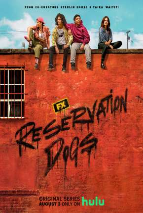 Série Reservation Dogs - 1ª Temporada Legendada 