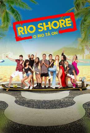 Série Rio Shore - 1ª Temporada Nacional