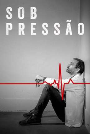 Série Sob Pressão - 4ª Temporada Completa Nacional