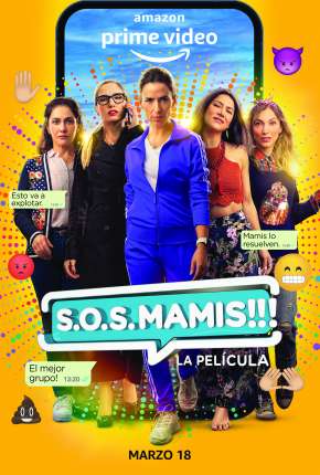 Filme S.O.S. Mamis - La Película Dublado / Dual Áudio