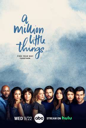 Série Um Milhão de Coisas - A Million Little Things - 3ª Temporada Legendada 