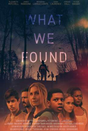 Filme What We Found - Legendado 