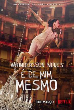 Filme Whindersson Nunes - É de Mim Mesmo Nacional