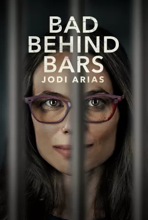 Filme Bad Behind Bars - Jodi Arias - Legendado 