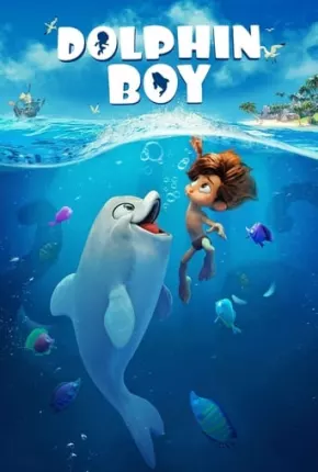 Filme Dolphin Boy - Legendado 