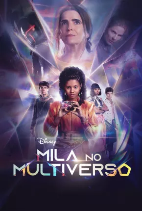 Série Mila No Multiverso - 1ª Temporada Nacional