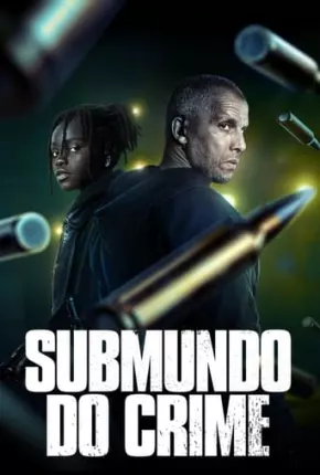 Série Submundo do Crime - 2ª Temporada Legendada 