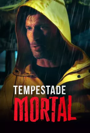 Filme Tempestade Mortal Dublado / Dual Áudio