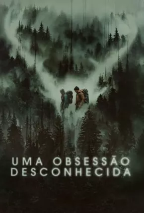 Filme Uma Obsessão Desconhecida Dublado / Dual Áudio