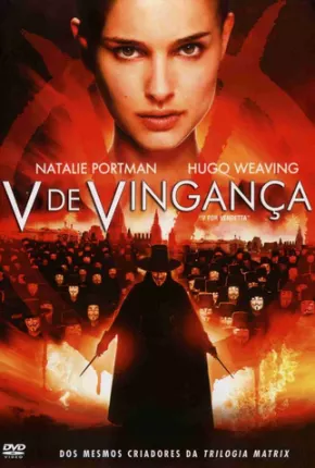 Filme V de Vingança - V for Vendetta Dublado / Dual Áudio