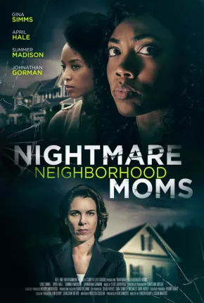 Filme Nightmare Neighborhood Moms - Legendado 