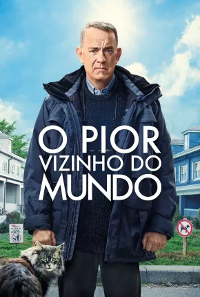 Filme O Pior Vizinho do Mundo Dublado / Dual Áudio