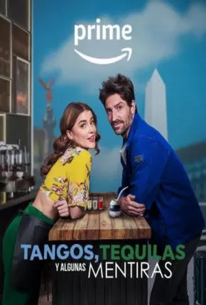 Filme Tangos, Tequilas e Algumas Mentiras Dublado / Dual Áudio