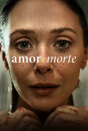 Série Amor e Morte - 1ª Temporada Dublada / Dual Áudio