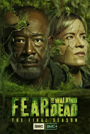 Série Fear the Walking Dead - 8ª Temporada Dublada / Dual Áudio