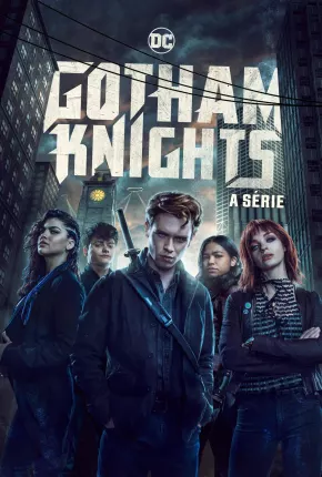 Série Gotham Knights - 1ª Temporada Dublada / Dual Áudio