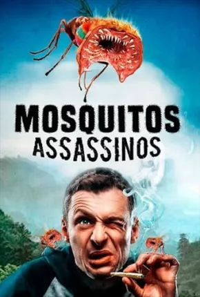 Filme Mosquitos Assassinos Dublado