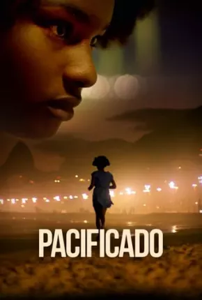 Filme Pacificado - Pacified Nacional